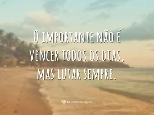 Lutar, sempre ! Desistir, jamais! Por Padre José Neto de França